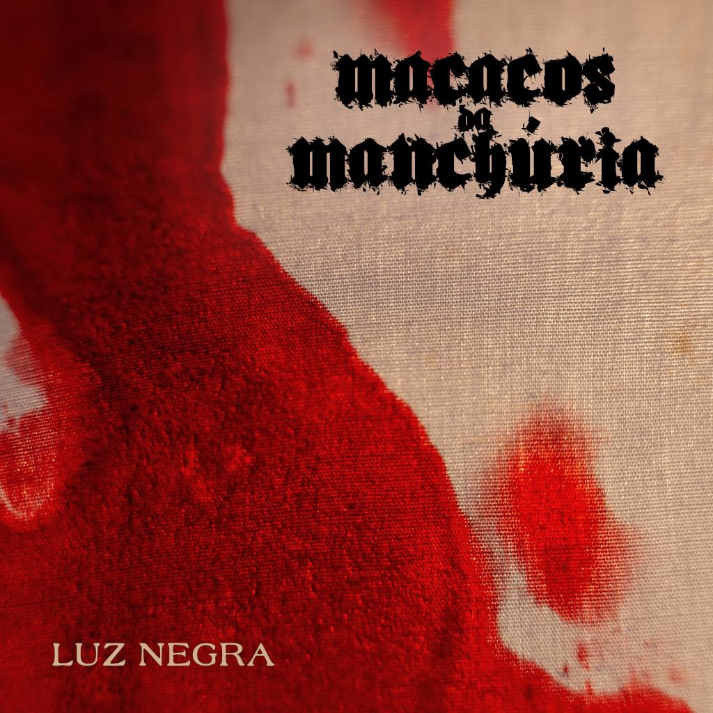 Macacos da Manchúria - Luz Negra (Single)